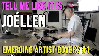 JOÉLLEN  TELL ME LIKE IT IS  EMERGING ARTISTS  Drum Cover by Kenneth Wong [upl. by Botti]