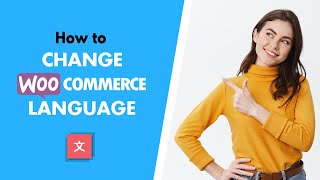 How to Change WooCommerce Language 3 Easy Methods Explained [upl. by Nick]