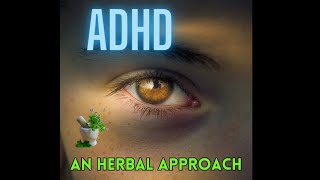 Herbs for ADHD Proven [upl. by Cha]