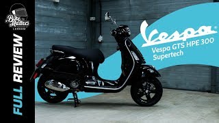 Vespa GTS SuperTech 300 HPE Review [upl. by Brittaney]