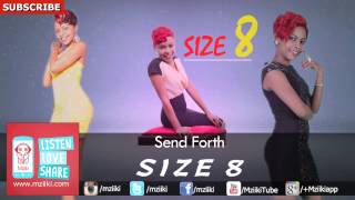 Send Forth  Size8  Official HQ Audio Song [upl. by Otirecul999]