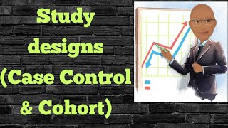 Study designs  Case Control Study  Cohort Study  PSM lecture  Community Medicine lecture  Arpit [upl. by Oranneg]