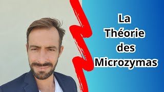 LA THEORIE DES MICROZYMAS [upl. by Nies409]