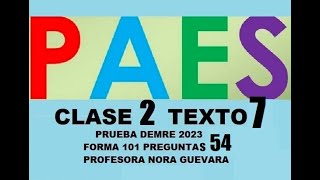 CLASE 2 TEXTO 7 pregunta 54 PRUEBA DEMRE 2023 PAES COMPETENCIA LECTORA LENGUAJE [upl. by Salokcin]