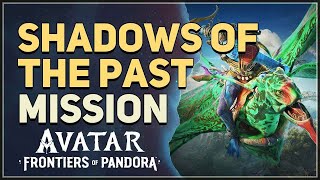 Shadows of the Past Avatar Frontiers of Pandora [upl. by Leinto]