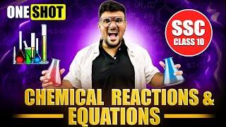 Chemical Reactions and Equations SSC Class 10 ONE SHOT  Parth Momaya  Maharashtra State Board [upl. by Diella376]