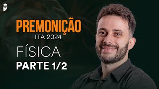 Premonição  Operação São José dos Campos  ITA 2024  Física  Prof Toni Burgatto [upl. by Swigart]