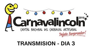 Carnaval de Lincoln 2016  DIA 3  EN VIVO [upl. by Epstein745]