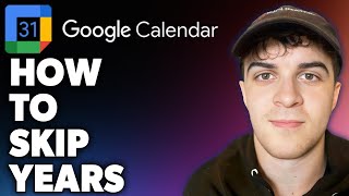 How to Skip Years in Google Calendar Full 2024 Guide [upl. by Assitruc]