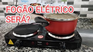 é bom vale a pena fogão elétrico elgin 110v [upl. by Coffin287]