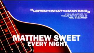 Matthew Sweet  Every Night [upl. by Allis419]