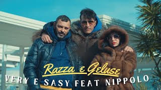 Very e Sasy feat Nippolo  Razza e geluse Video Ufficiale 2023 [upl. by Atnovart583]