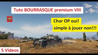 WOT Mini Tuto Bourrasque char premium OP Replays Français [upl. by Annaira]