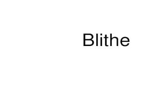 How to pronounce Blithe [upl. by Wetzell]