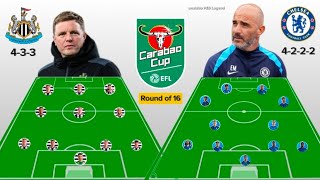 CHELSEA VS NEWCASTLE PREDICTED LINE UP IN CARABAO CUP 2425  EDDIE HOWE VS ENZO MARESCA [upl. by Akinam]