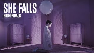 Broken Back  She Falls Official Music Video [upl. by Patterman986]