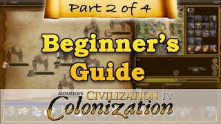 Civilization IV Colonization  BEGINNERS GUIDE  Part 2  Professions amp Emigration [upl. by Dixil]