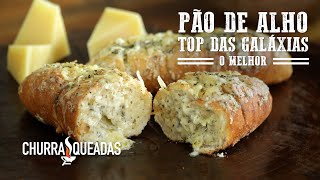 Receita de Pão de Alho para Churrasco O MELHOR I Churrasqueadas [upl. by Htims]