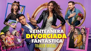 Veinteañera Divorciada y Fantástica  Tráiler [upl. by Guttery]