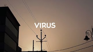 Virus  lyrics [upl. by Dnomsad]