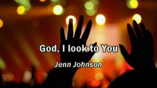 God I Look to You  Jenn Johnson lyrics Bethel Church Best Worship Song with tears 17 [upl. by Hadwyn215]