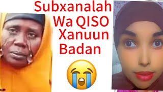 QISO XANUUN BADAN WALIGA QOFNA HA aminin NAAG IYO NIN😭 khadradheemanchannel wararkiiugudambeeyey [upl. by Eidnam]