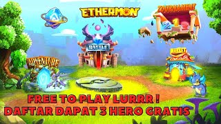 🔥 ETHERMON  GAME NFT FREE TO PLAY YANG DAFTAR LANGSUNG DAPAT 3 HERO GRATIS  SESEPUH NFT [upl. by Nady705]