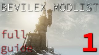 Bevilex Modlist Full Video Guide  part 1 [upl. by Leterg]