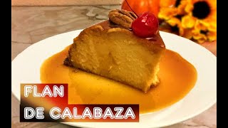 Flan de Calabaza Cremosito perfecto para el otoño [upl. by Sorodoeht]