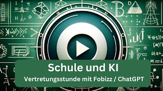 Vertretungsstunde mit Fobizz ChatGPT [upl. by Odnam748]