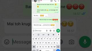 😡😡angry chat ytshorts love sad chat reels whatapp status [upl. by Allebram]