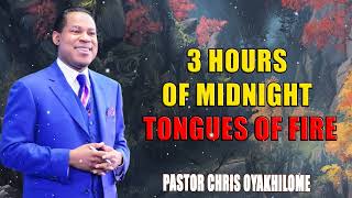 3 Hours of Midnight Tongues of Fire Pastor Chris Oyakhilome Live 2024 [upl. by Adnik877]