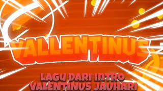 Lagu Intro Valentinus Jauhari PIAMA  Link Description [upl. by Anoyk]