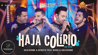 Haja Colírio  Guilherme e Benuto feat Hugo e Guilherme MÚSICA NOVA [upl. by Yesdnyl]