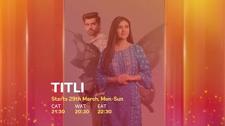 Titli only on Star Life  NEW SHOW  Launches TODAY [upl. by Onairelav662]