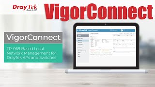 Installing and Using DrayTek VigorConnect Management Software [upl. by Oakley]