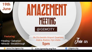 AMAZEMENT MEETING  IGEM  19TH JUNE 2024 [upl. by Hux]