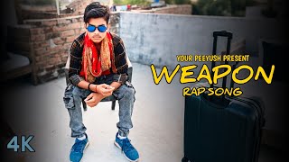 Official Tap PH  Weapon Official Music Video New Song  Your Peeyush [upl. by Kciderf]