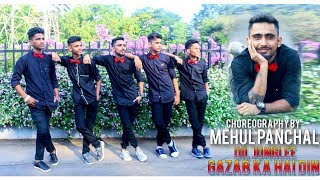 Gazab Ka Hai Din Dance Cover By  Mehul Panchal [upl. by Lola763]