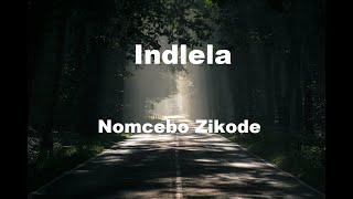 Nomcebo Zikode  Indlela Lyrics [upl. by Rauscher89]