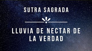 Sutra Sagrada Lluvia de Néctar de la Verdad [upl. by Alita251]