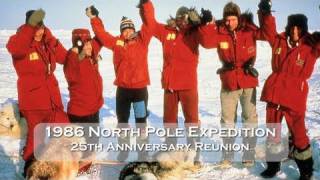 1986 North Pole Expedition 25th Anniversary Reunion [upl. by Giah]