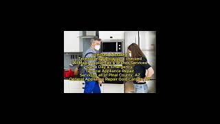 General Appliance Repair Gold Canyon AZ 6232573280 [upl. by Keller]