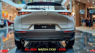 2025 AllNew Mazda CX30 New Rugged Design Luxurious Interior and more [upl. by Naesyar506]