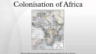 Colonisation of Africa [upl. by Ahsiket]