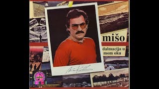 Mišo Kovač  Volin te za sva vrimena  Official Audio 1982 [upl. by Valenba382]