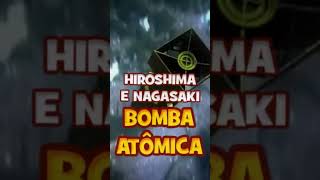 Hiroshima e Nagasaki BOMBA ATÔMICA Historia do Ataque nuclear shorts [upl. by Desmond]