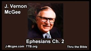 49 Ephesians 02  J Vernon Mcgee  Thru the Bible [upl. by Oker]