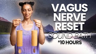 Vagus Nerve Reset  Healing Frequency Sound Bath 10 Hours [upl. by Ayahsey]