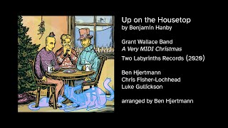 Grant Wallace Band  Up on the Housetop from A Very MIDI Christmas [upl. by Mairam]